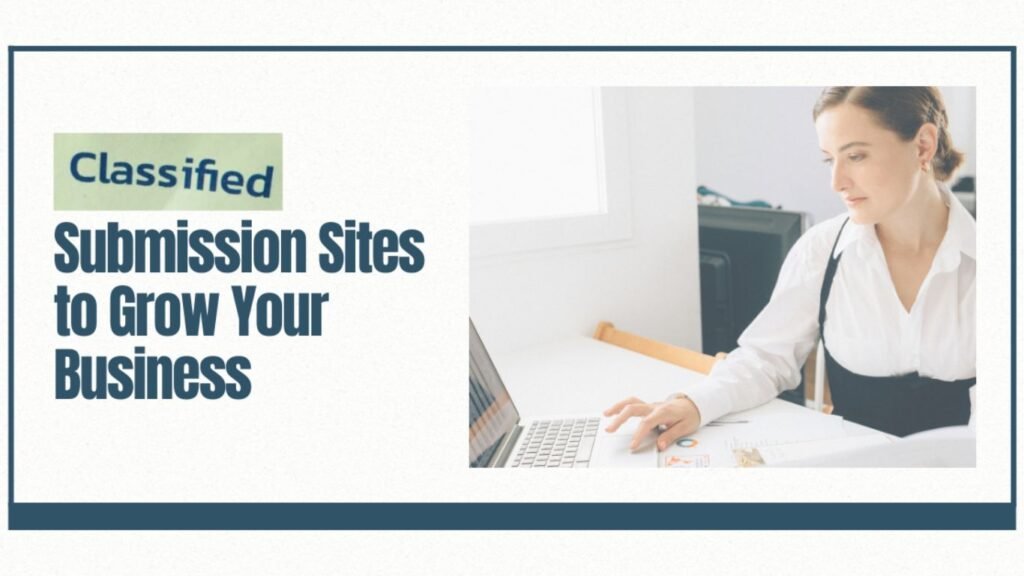 Benefits of Classified Submission Sites USA