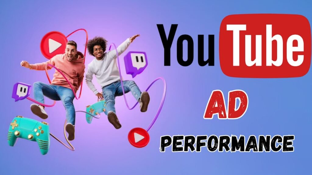 Performance of YouTube Ads