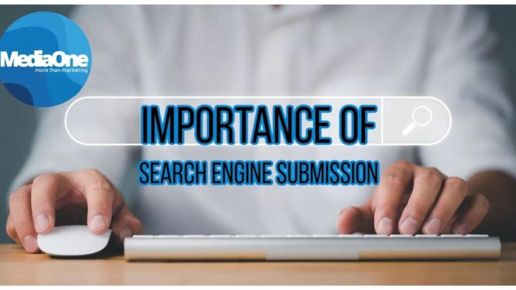 Importance of Search Engine Submission Sites